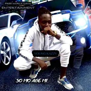 Young Kazzy  - SHO MO AGE MI